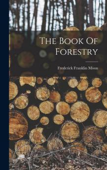 The Book of Forestry