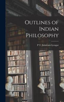 Outlines of Indian Philosophy