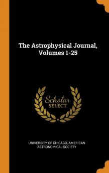 The Astrophysical Journal Volumes 1-25