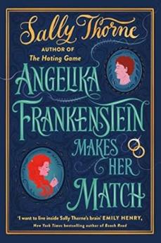 ANGELIKA FRANKENSTEIN MAKES HER MATCH