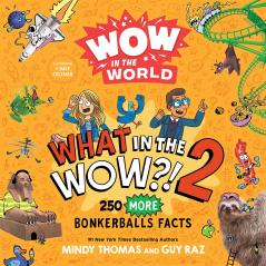 WOW IN THE WORLD: WHAT IN THE WOW?] 2