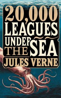TWENTY THOUSAND LEAGUES UNDER THE SEA