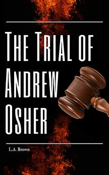 The Trial of Andrew Osher