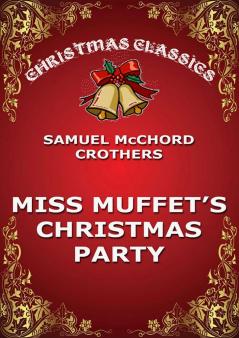 MISS MUFFET'S CHRISTMAS PARTY
