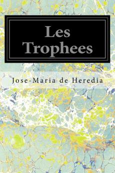 Les TrophÃ©es (Classic Reprint)