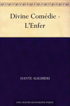 La Divine ComÃ©die: L'Enfer (Classic Reprint)