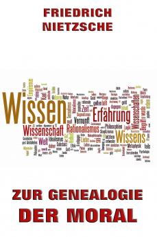 Zur Genealogie der Moral: Eine Streitschrift (Classic Reprint)