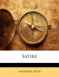 Satire di Salvator Rosa (Classic Reprint)