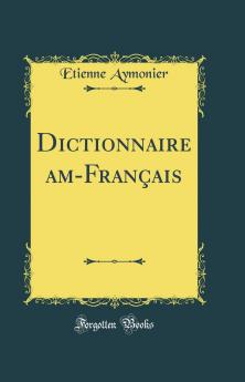 Dictionnaire Cam-FranÃ§ais (Classic Reprint)