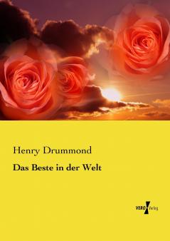 Das Beste in der Welt (Classic Reprint)