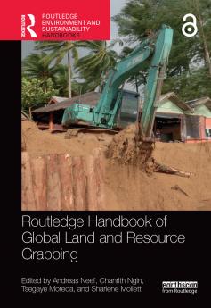 Routledge Handbook of Global Land and Resource Grabbing