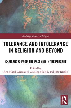 Tolerance and Intolerance in Religion and Beyond