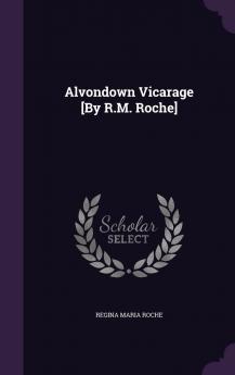 Alvondown Vicarage by R.M. Roche