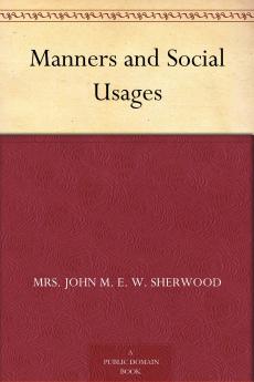 Manners and Social Usages