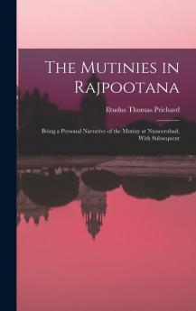 The Mutinies in Rajpootana