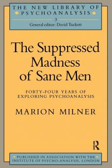 Suppressed Madness of Sane Men