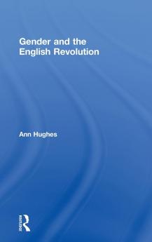 Gender and the English Revolution