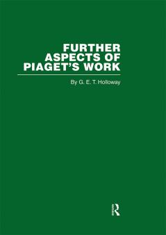 Further Aspects of Piaget's Work