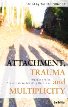 Attachment Trauma and Multiplicity