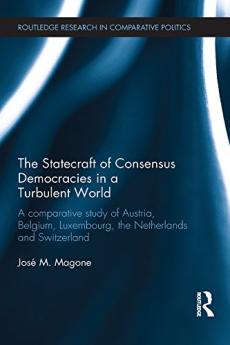 Statecraft of Consensus Democracies in a Turbulent World