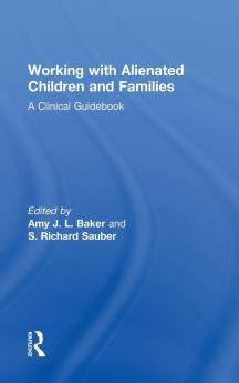 Working With Alienated Children and Families