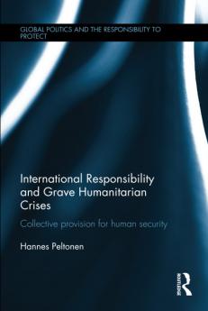International Responsibility and Grave Humanitarian Crises