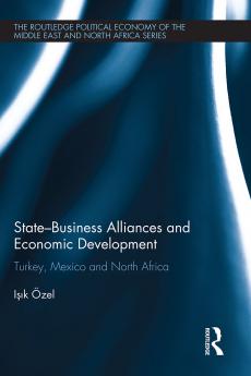 State–Business Alliances and Economic Development