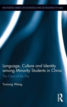 Language Culture and Identity among Minority Students in China
