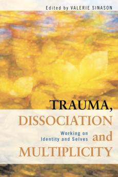 Trauma Dissociation and Multiplicity