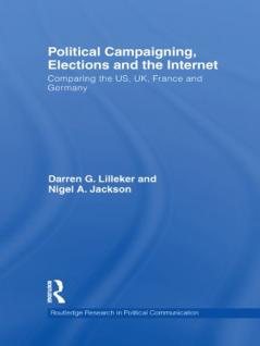 Political Campaigning Elections and the Internet