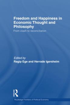 Freedom and Happiness in Economic Thought and Philosophy
