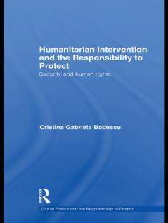 Humanitarian Intervention and the Responsibility to Protect