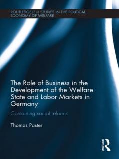 Role of Business in the Development of the Welfare State and Labor Markets in Germany