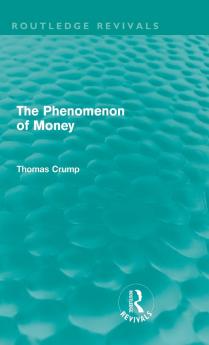 Phenomenon of Money (Routledge Revivals)