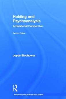 Holding and Psychoanalysis 2nd edition