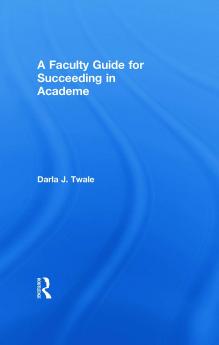 Faculty Guide for Succeeding in Academe