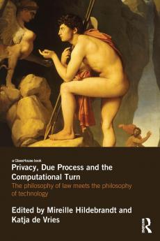 Privacy Due Process and the Computational Turn
