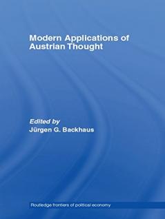 Modern Applications of Austrian Thought