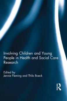 Involving Children and Young People in Health and Social Care Research