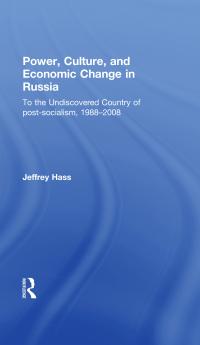Power Culture and Economic Change in Russia