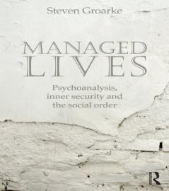 Managed Lives: Psychoanalysis inner security and the social order