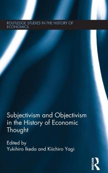 Subjectivism and Objectivism in the History of Economic Thought