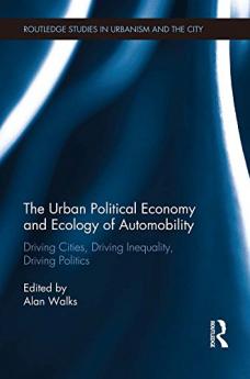 Urban Political Economy and Ecology of Automobility