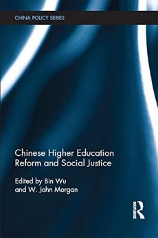 Chinese Higher Education Reform and Social Justice