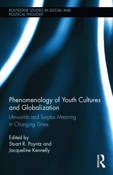Phenomenology of Youth Cultures and Globalization