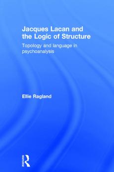 Jacques Lacan and the Logic of Structure