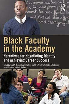 Black Faculty in the Academy