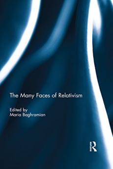 Many Faces of Relativism