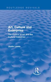 Art Culture and Enterprise (Routledge Revivals)
