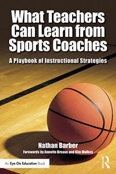 What Teachers Can Learn From Sports Coaches